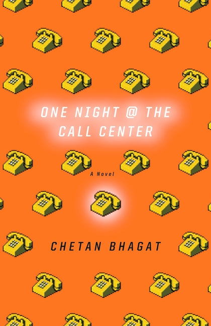 One Night at the Call Center by Bhagat, Chetan