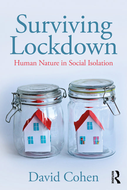 Surviving Lockdown: Human Nature in Social Isolation