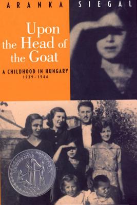 Upon the Head of the Goat by Siegal, Aranka