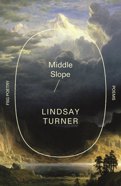 Middle Slope: Poems by Turner, Lindsay