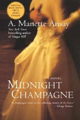 Midnight Champagne by Ansay, A. Manette