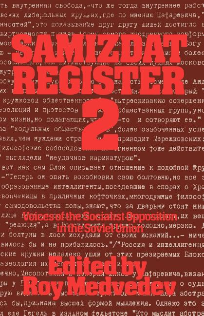Samizdat Register 2: Voices of the Socialist Opposition in the Soviet Union