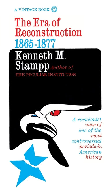 The Era of Reconstruction: 1865-1877