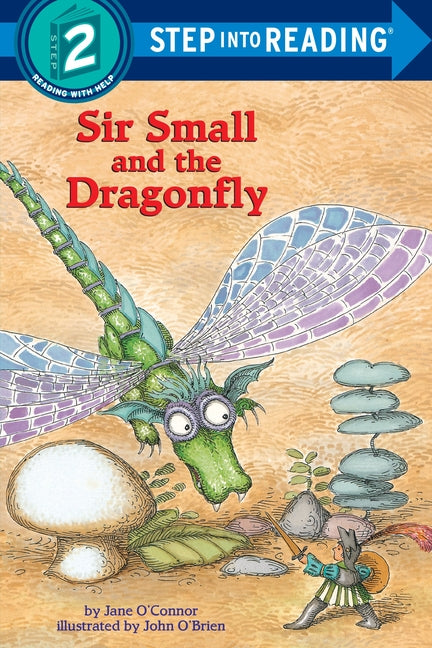 Sir Small and the Dragonfly by O'Connor, Jane