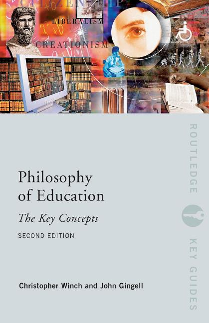 Philosophy of Education: The Key Concepts