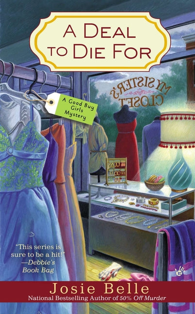 A Deal to Die For by Belle, Josie