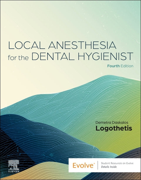 Local Anesthesia for the Dental Hygienist by Logothetis, Demetra D.