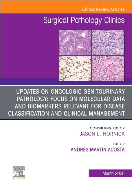 Updates on Oncologic Genitourinary Pathology: Focus on Molecular Data and Biomarkers Relevant for Disease Classification and Clinical Management, an I