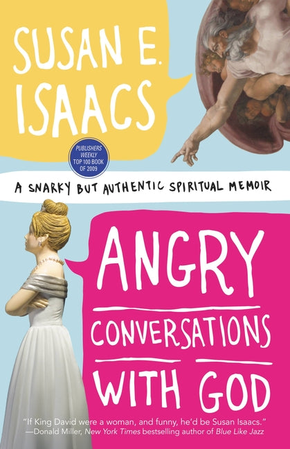 Angry Conversations with God by Isaacs