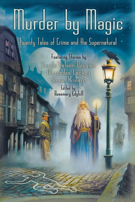 Murder by Magic: Twenty Tales of Crime and the Supernatural