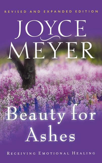 Beauty for Ashes: Receiving Emotional Healing