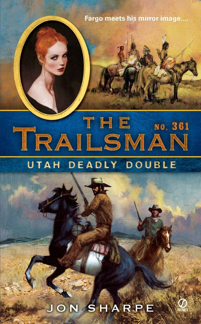 The Trailsman #361: The Trailsman #361: Utah Deadly Double