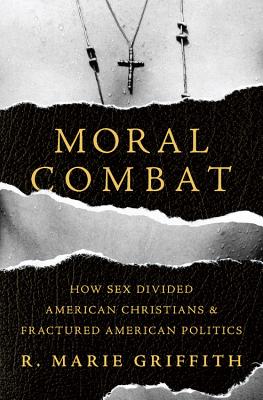 Moral Combat by Griffith, R. Marie