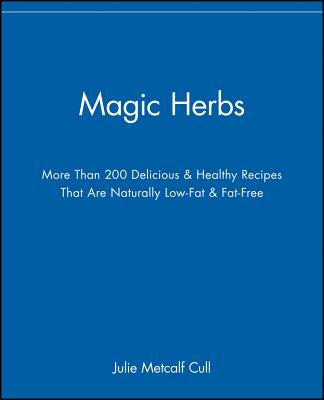 Magic Herbs by Cull, Julie Metcalf