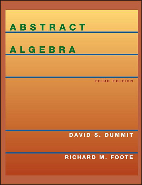 Abstract Algebra by Dummit, David S.