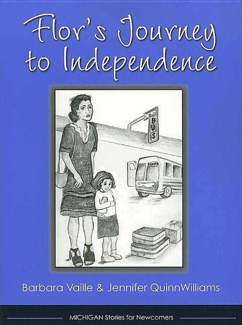 Flor's Journey to Independence by Vaille, Barbara