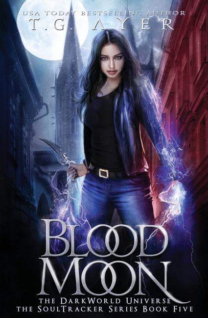 Blood Moon: A SoulTracker Novel #5: A DarkWorld Series