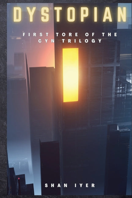 Dystopian by Iyer, Shan