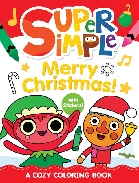 Super Simple Merry Christmas! a Cozy Coloring Book with Stickers! by Super Simple & Dover Publications