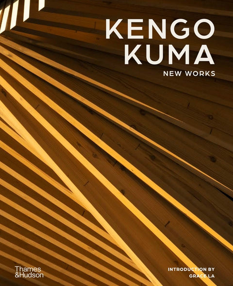 Kengo Kuma: New Works by Kuma, Kengo