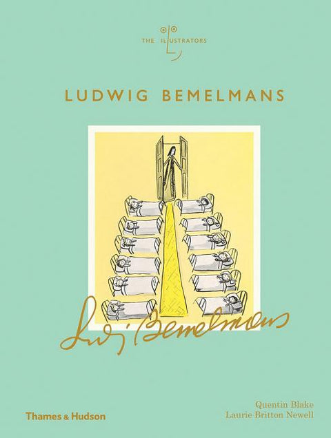 Ludwig Bemelmans (the Illustrators) by Blake, Quentin