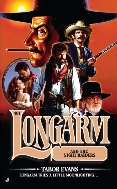 Longarm #401: Longarm #401: Longarm and the Night Raiders