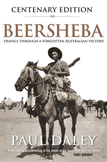 Beersheba: Travels through a forgotten Australian victory