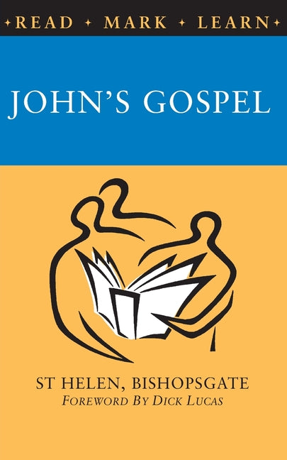 Read, Mark, Learn: John's Gospel