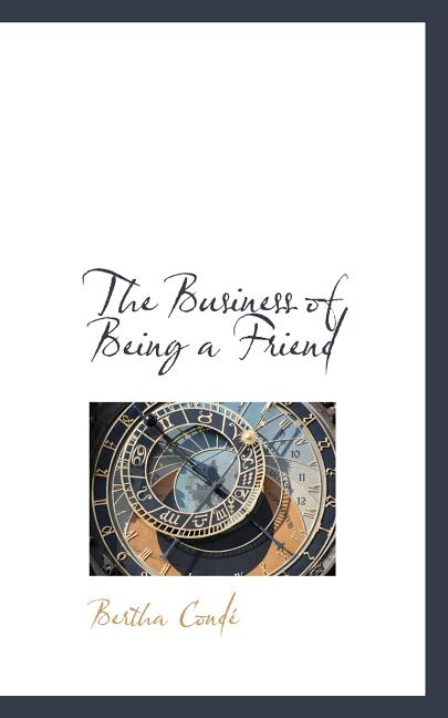 The Business of Being a Friend