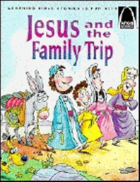 Jesus and the Family Trip - Arch Books