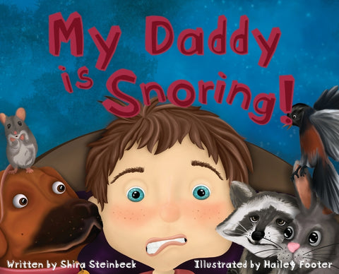 My Daddy Is Snoring! by Steinbeck, Shira