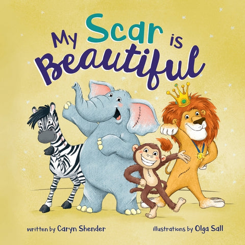 My Scar is Beautiful by Shender, Caryn