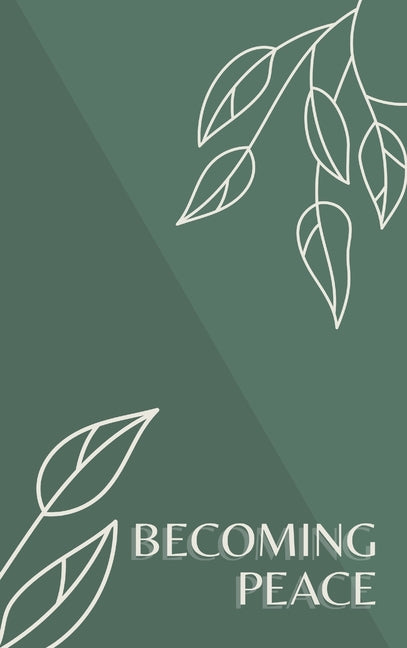 Becoming Peace by Claiborne, Ayesha