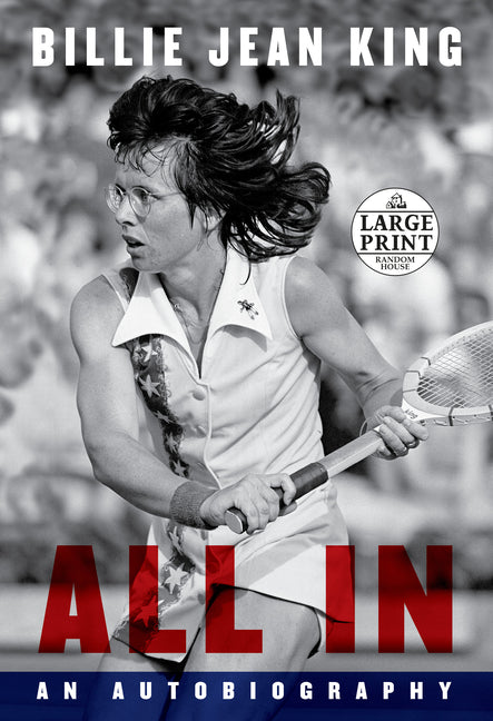 All In: An Autobiography by King, Billie Jean