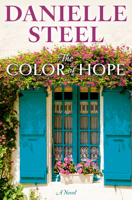 The Color of Hope by Steel, Danielle