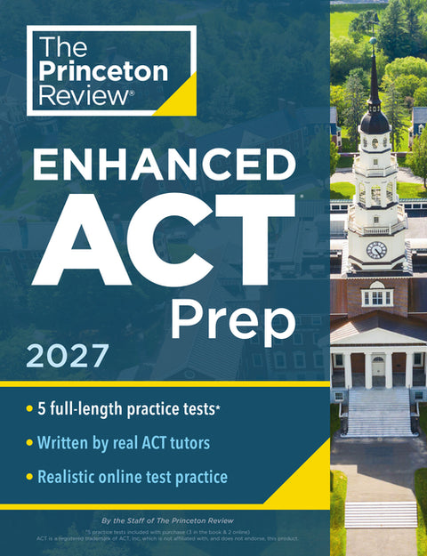 Princeton Review Enhanced ACT Prep, 2027: 5 Practice Tests + Content Review + Strategies by The Princeton Review