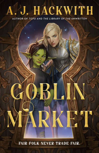Goblin Market by Hackwith, A. J.