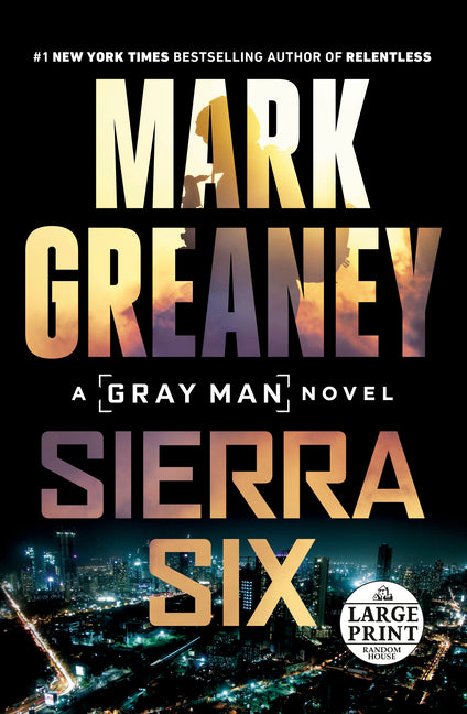 Sierra Six by Greaney, Mark
