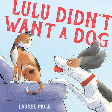 Lulu Didn't Want a Dog