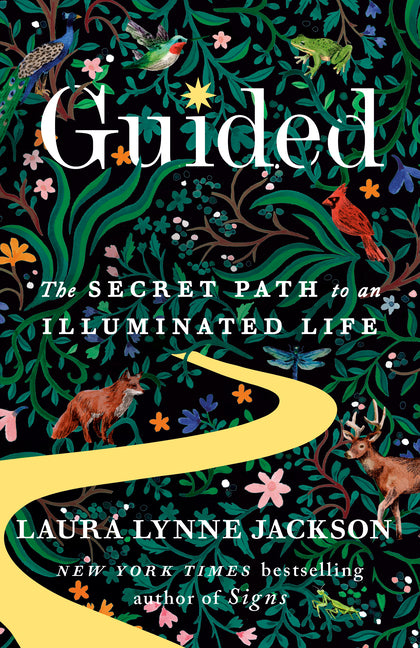Guided: The Secret Path to an Illuminated Life by Jackson, Laura Lynne
