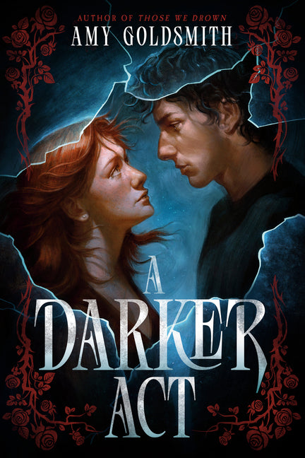 A Darker ACT by Goldsmith, Amy