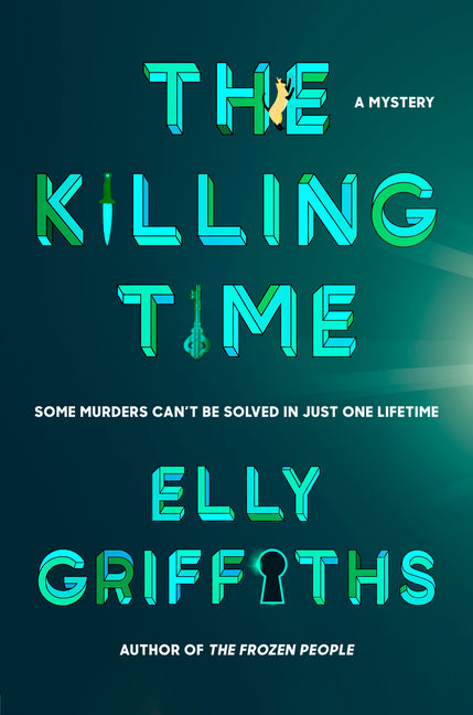 The Killing Time: A Mystery by Griffiths, Elly