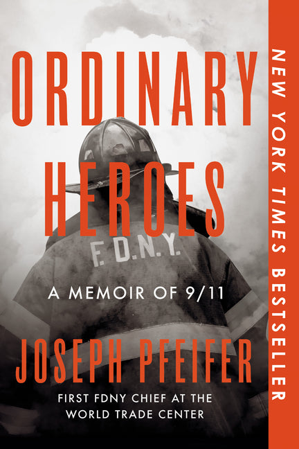 Ordinary Heroes: A Memoir of 9/11