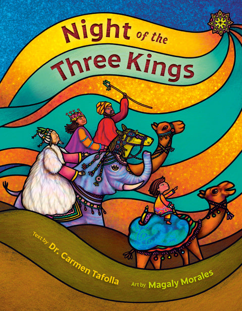 Night of the Three Kings by Tafolla, Carmen