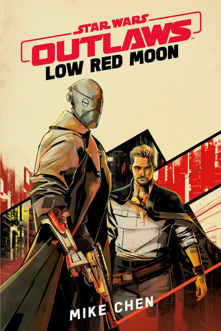 Star Wars Outlaws: Low Red Moon by Chen, Mike