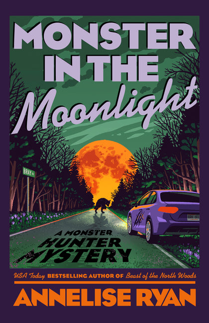 Monster in the Moonlight by Ryan, Annelise