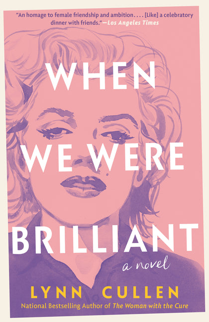 When We Were Brilliant by Cullen, Lynn