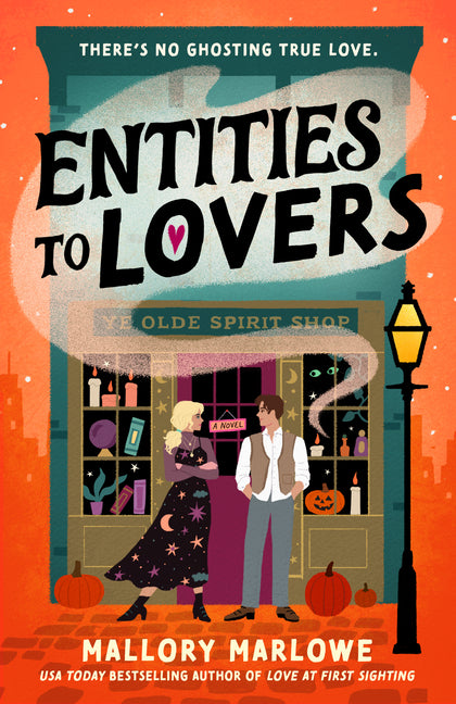 Entities to Lovers by Marlowe, Mallory
