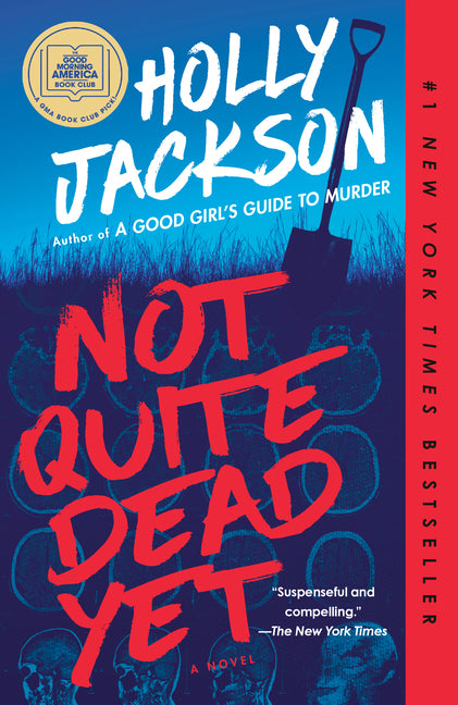 Not Quite Dead Yet: A GMA Book Club Pick by Jackson, Holly