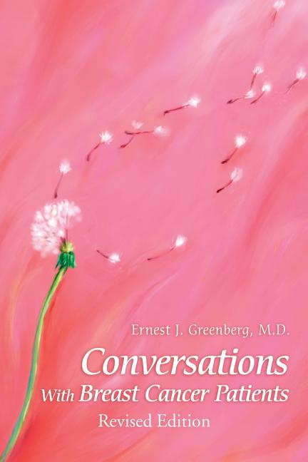 Conversations with Breast Cancer Patients: Revised Edition 2015